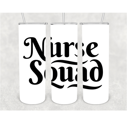 Nurse Squad Tumbler