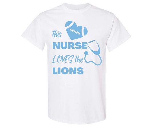 This Nurse Loves the Lions T-Shirt